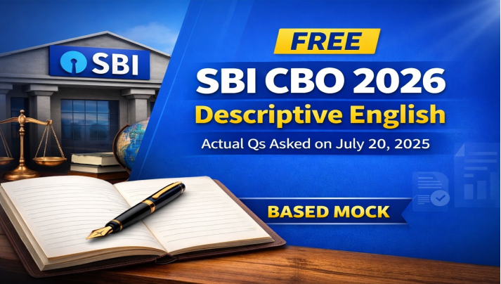 SBI CBO 2026 – Descriptive Mock (Based on actual qs asked on July 20, 2025)