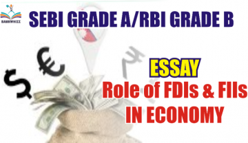 SEBI RBI Essay on Role of FDIs and FIIs in Indian Economy
