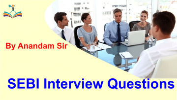 SEBI Grade A 2021 Interview Questions