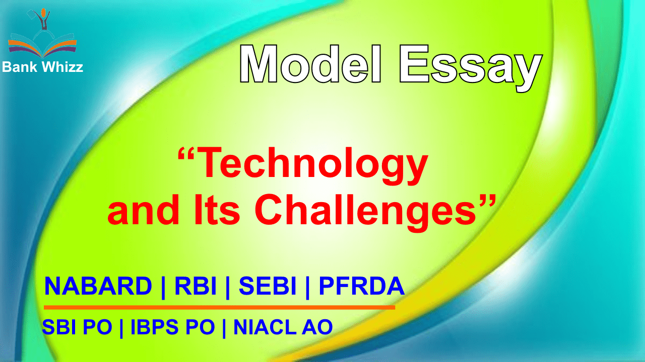 Model Essay On Technology For NABARD, SEBI, SBI PO, IBPS PO - Bank Whizz