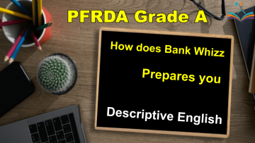 PFRDA Grade A Descriptive English
