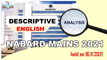 NABARD Grade A 2021 Phase 2 – Paper 1 – Descriptive English Questions Asked