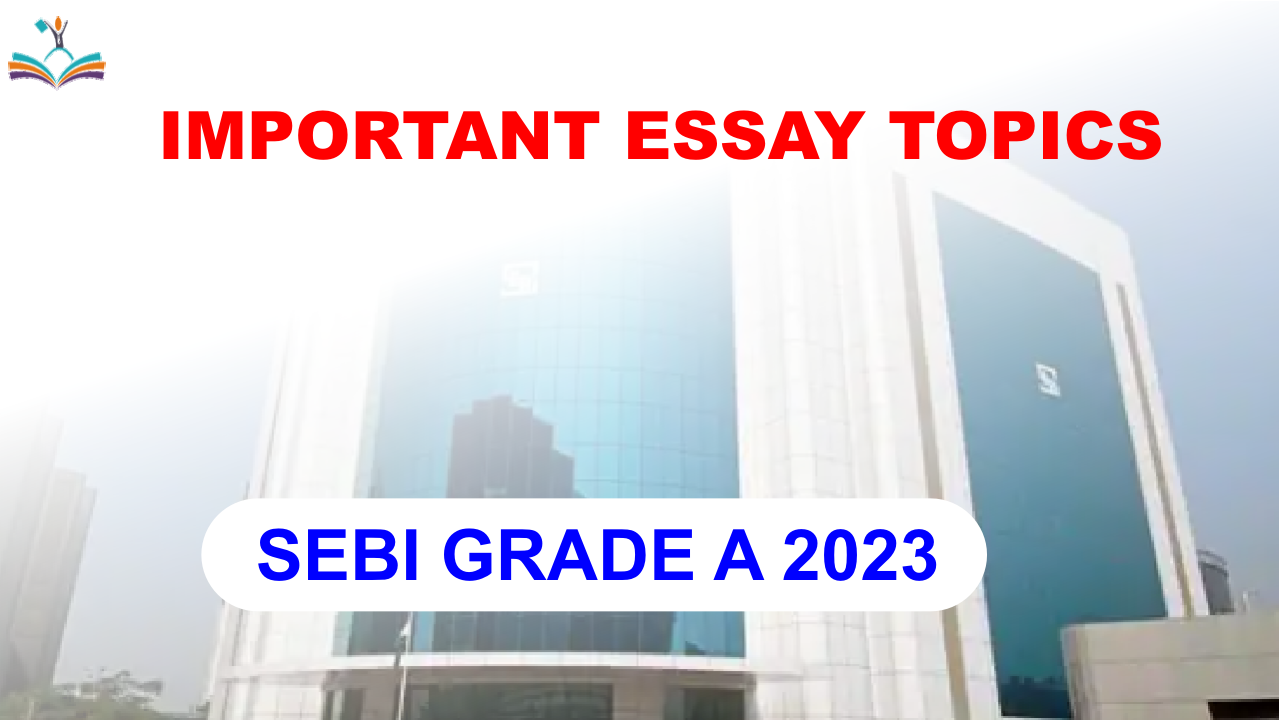 SEBI Important Essay topics