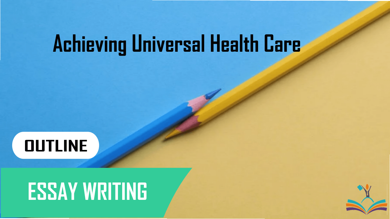 universal healthcare essay outline