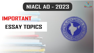 Important Essay topics NIACL AO